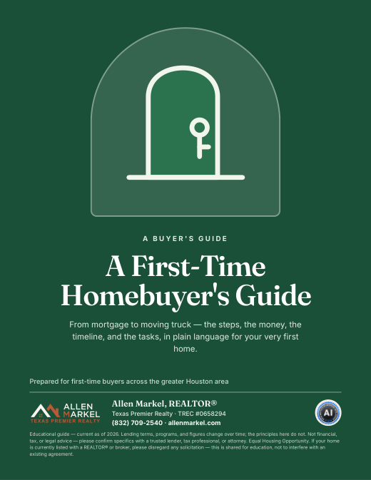 Cover of A First-Time Homebuyer's Guide, by Allen Markel, Texas Premier Realty